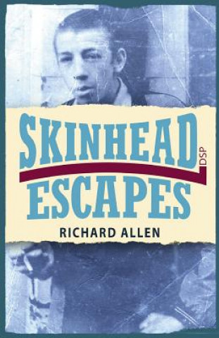 Könyv Skinhead Escapes Richard Allen