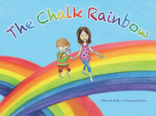 Kniha Chalk Rainbow Deborah Kelly