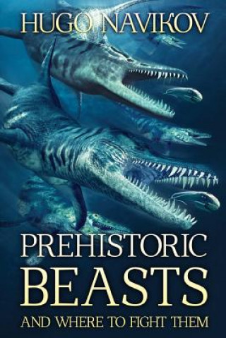 Carte PREHISTORIC BEASTS & WHERE TO Hugo Navikov