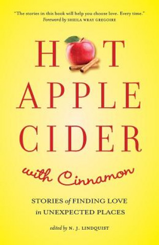 Kniha Hot Apple Cider with Cinnamon N. J. Lindquist