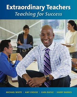 Książka Extraordinary Teachers: Teaching for Success Michael White