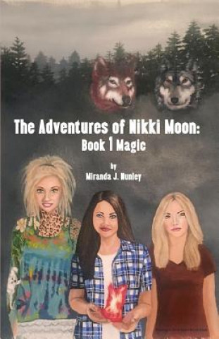 Kniha Adventures of Nikki Moon Miranda Jovell Nunley