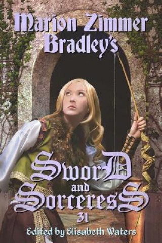 Könyv SWORD & SORCERESS 31 Elisabeth Waters