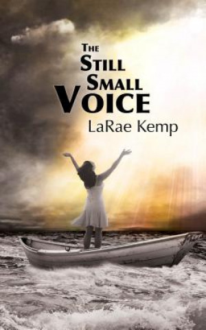 Knjiga STILL SMALL VOICE Larae Kemp