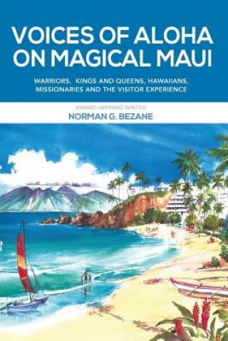 Книга VOICES OF ALOHA ON MAGICAL MAU Norman G. Bezane