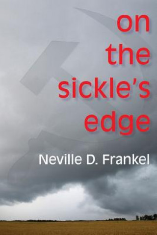 Carte ON THE SICKLES EDGE Neville Frankel