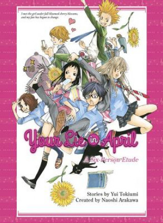 Knjiga Your Lie In April Yui Tokiumi