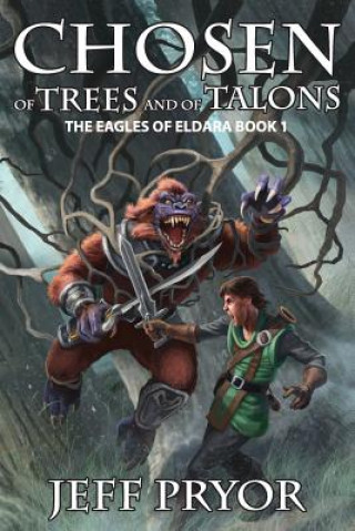 Buch Chosen of Trees and of Talons Jeff Pryor