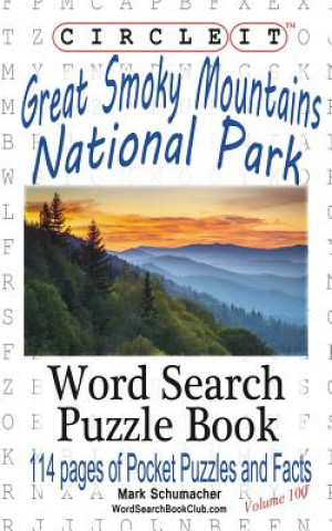 Kniha Circle It, Great Smoky Mountains National Park Facts, Pocket Size, Word Search, Puzzle Book Lowry Global Media LLC