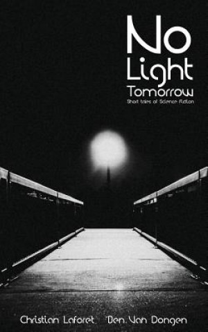 Книга No Light Tomorrow Christian Laforet