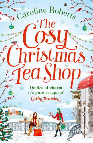 Kniha Cosy Christmas Teashop Caroline Roberts