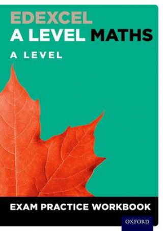 Carte Edexcel A Level Maths: A Level Exam Practice Workbook David Baker