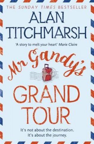 Carte Mr Gandy's Grand Tour Alan Titchmarsh