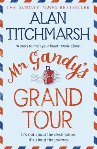 Книга Mr Gandy's Grand Tour Alan Titchmarsh