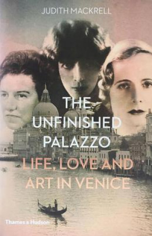 Kniha Unfinished Palazzo Judith Mackrell