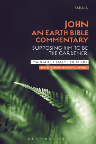 Kniha John: An Earth Bible Commentary Daly-Denton