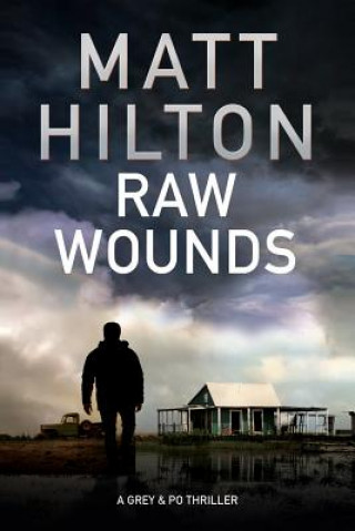 Kniha Raw Wounds Matt Hilton