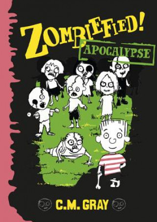 Книга Zombiefied! C.M. Gray