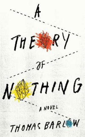 Kniha Theory of Nothing THOMAS BARLOW