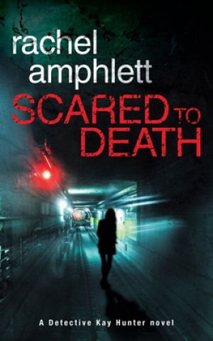 Kniha Scared to Death Rachel Amphlett
