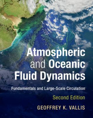 Kniha Atmospheric and Oceanic Fluid Dynamics Geoffrey K. Vallis