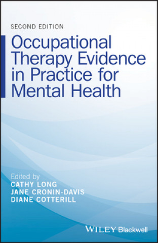 Livre Occupational Therapy Evidence in Practice for Mental Health 2e Cathy Long