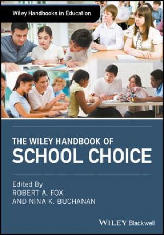 Livre Wiley Handbook of School Choice ROBERT A. FOX