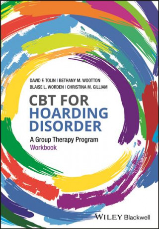 Kniha CBT for Hoarding Disorder - A Group Therapy Program Workbook DAVID TOLIN