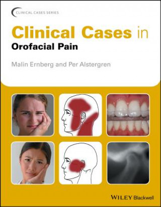 Carte Clinical Cases in Orofacial Pain MALIN ERNBERG