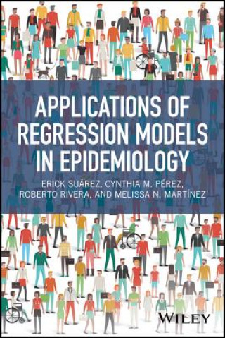 Kniha Applications of Regression Models in Epidemiology Erick Suarez