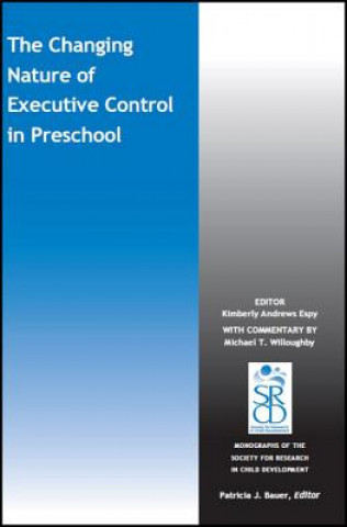 Książka Changing Nature of Executive Control in Preschool Kimberly Andrews Espy