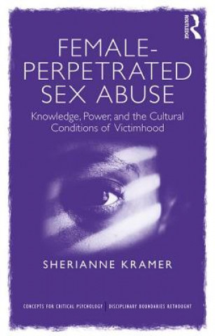 Kniha Female-Perpetrated Sex Abuse KRAMER