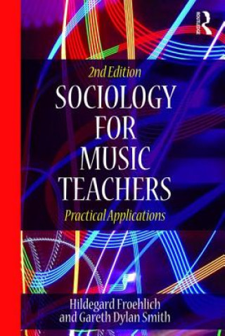 Книга Sociology for Music Teachers FROEHLICH