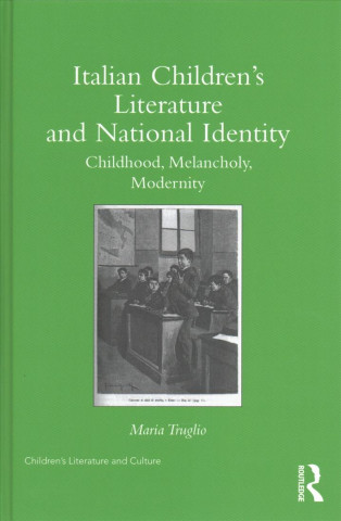 Kniha Italian Children's Literature and National Identity Truglio