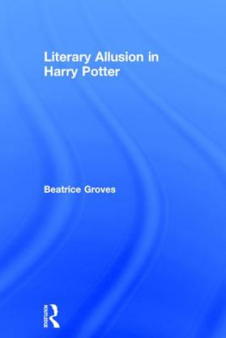 Könyv Literary Allusion in Harry Potter GROVES