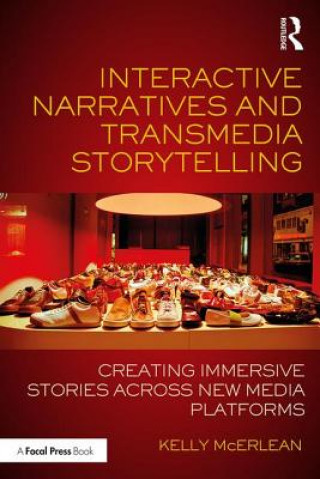Kniha Interactive Narratives and Transmedia Storytelling MCERLEAN
