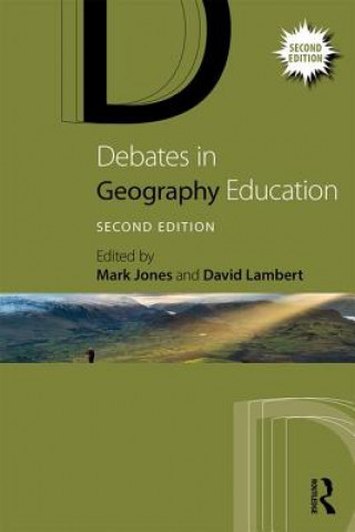 Knjiga Debates in Geography Education Mark Jones