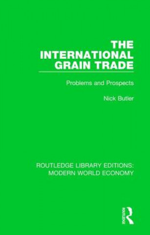 Książka International Grain Trade Nick Butler