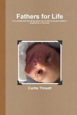 Könyv Fathers for Life Curtis Threatt