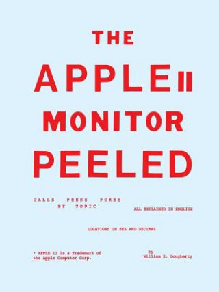 Kniha Apple II Monitor Peeled William E. Dougherty