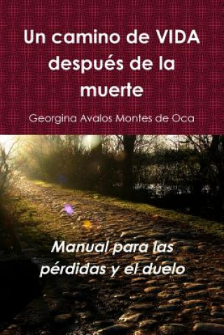 Carte Camino De Vida Despues De La Muerte Georgina Avalos Montes de Oca