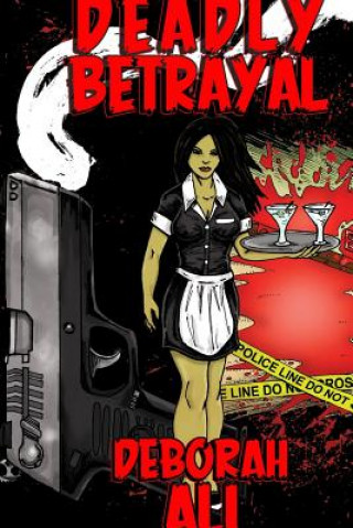 Książka Deadly Betrayal DEBORAH ALI