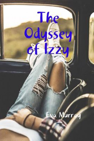Kniha Odyssey of Izzy Eva Murray