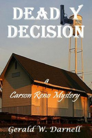 Book Deadly Decision Gerald Darnell