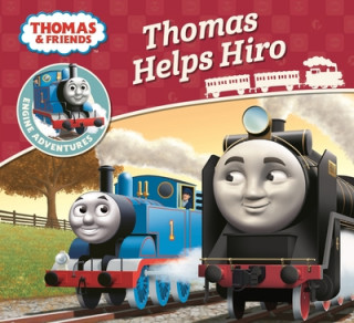 Könyv Thomas & Friends: Thomas Helps Hiro 