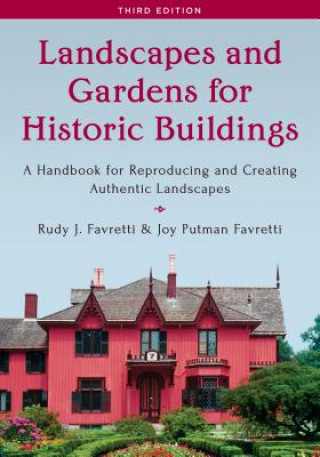 Kniha Landscapes and Gardens for Historic Buildings Rudy J. Favretti