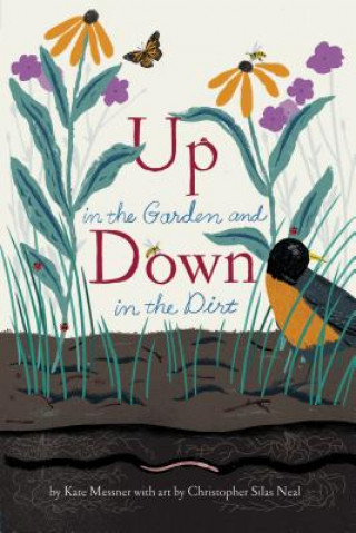 Книга Up in the Garden and Down in the Dirt Kate Messner
