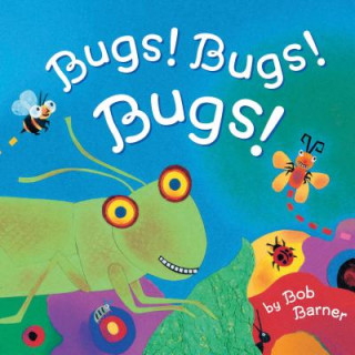 Knjiga Bugs! Bugs! Bugs! Bob Barner