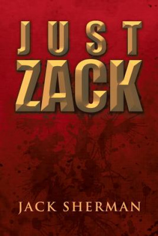 Kniha Just Zack Jack Sherman