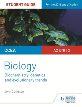 Książka CCEA A2 Unit 2 Biology Student Guide: Biochemistry, Genetics and Evolutionary Trends John Campton